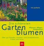 Die schönsten Gartenblumen Cover des Buches Die schönsten Gartenblumen (ISBN: 9783405167615)