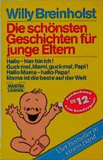 Die schönsten Geschichten für junge Eltern Cover des Buches Die schönsten Geschichten für junge Eltern (ISBN: 9783404107421)