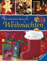 Die schönsten Ideen für Weihnachten Cover des Buches Die schönsten Ideen für Weihnachten (ISBN: 9783473556342)