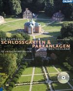 Die schönsten Schlossgärten und Parkanlagen in Deutschland Cover des Buches Die schönsten Schlossgärten und Parkanlagen in Deutschland (ISBN: 9783766716750)