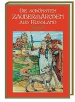 Die schönsten Zaubermärchen aus Russland Cover des Buches Die schönsten Zaubermärchen aus Russland (ISBN: 9783937485577)