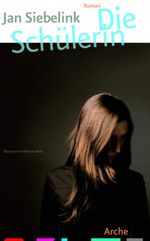 Die Schülerin Cover des Buches Die Schülerin (ISBN: 9783716026168)