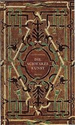 Die schwarze Kunst Cover des Buches Die schwarze Kunst (ISBN: 9783791302133)