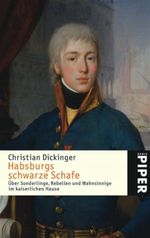 Die schwarzen Schafe der Wittelsbacher Cover des Buches Die schwarzen Schafe der Wittelsbacher (ISBN: 9783492243452)