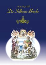 Die Silberne Brücke Cover des Buches Die Silberne Brücke (ISBN: 9783980917407)
