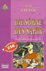 Die Söhne des Sahib Cover des Buches Die Söhne des Sahib (ISBN: 9783404253159)