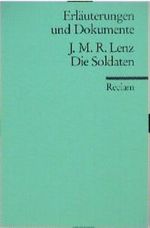 Die Soldaten, Erläuterungen und Dokumente Cover des Buches Die Soldaten, Erläuterungen und Dokumente (ISBN: 9783150081242)