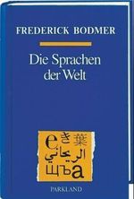 Die Sprachen der Welt Cover des Buches Die Sprachen der Welt (ISBN: 9783880598805)