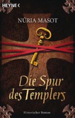 Die Spur des Templers Cover des Buches Die Spur des Templers (ISBN: 9783453405530)
