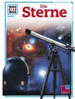 Was ist was, Band 006: Die Sterne Cover des Buches Was ist was, Band 006: Die Sterne (ISBN: 9783788602468)