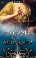 Die Sternjägerin Cover des Buches Die Sternjägerin (ISBN: 9783442371334)