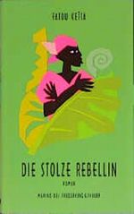 Die stolze Rebellin Cover des Buches Die stolze Rebellin (ISBN: 9783894058005)