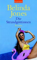 Die Strandgöttinnen Cover des Buches Die Strandgöttinnen (ISBN: 9783442361762)