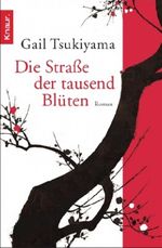 Die Straße der tausend Blüten Cover des Buches Die Straße der tausend Blüten (ISBN: 9783426639474)