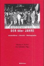 Die Studentenproteste der 60er Jahre Cover des Buches Die Studentenproteste der 60er Jahre (ISBN: 9783412077006)