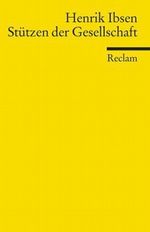 Die Stützen der Gesellschaft. Cover des Buches Die Stützen der Gesellschaft. (ISBN: 9783150009581)
