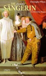 Die stumme Sängerin Cover des Buches Die stumme Sängerin (ISBN: 9783463403755)