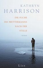 Die Suche des Wettermanns nach der Stille Cover des Buches Die Suche des Wettermanns nach der Stille (ISBN: 9783471794814)