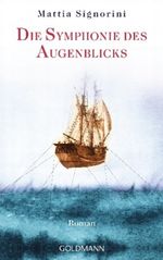 Die Symphonie des Augenblicks Cover des Buches Die Symphonie des Augenblicks (ISBN: 9783442476749)