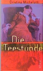 Die Teestunde Cover des Buches Die Teestunde (ISBN: 9783890291857)