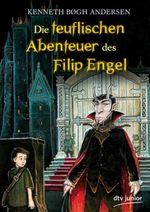 Die teuflischen Abenteuer des Filip Engel Cover des Buches Die teuflischen Abenteuer des Filip Engel (ISBN: 9783423760409)