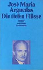 Die tiefen Flüsse Cover des Buches Die tiefen Flüsse (ISBN: 9783518370889)