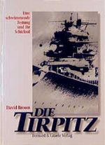Die Tirpitz Cover des Buches Die Tirpitz (ISBN: 9783763759873)