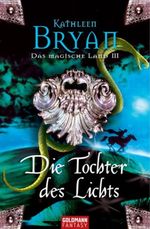 Die Tochter des Lichts Cover des Buches Die Tochter des Lichts (ISBN: 9783442465897)
