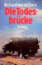 Die Todesbrücke Cover des Buches Die Todesbrücke (ISBN: 9783548221717)