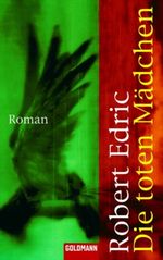 Die toten Mädchen Cover des Buches Die toten Mädchen (ISBN: 9783442461370)