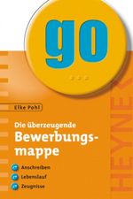 Die überzeugende Bewerbungsmappe Cover des Buches Die überzeugende Bewerbungsmappe (ISBN: 9783453864054)