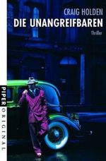 Die Unangreifbaren Cover des Buches Die Unangreifbaren (ISBN: 9783492271110)