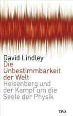 Die Unbestimmbarkeit der Welt Cover des Buches Die Unbestimmbarkeit der Welt (ISBN: 9783421042958)