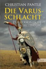Die Varusschlacht Cover des Buches Die Varusschlacht (ISBN: 9783548609713)