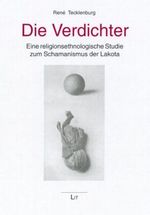 Die Verdichter - eine religionsethnologische Studie zum Schamanismus der Lakota Cover des Buches Die Verdichter - eine religionsethnologische Studie zum Schamanismus der Lakota (ISBN: 9783825803629)