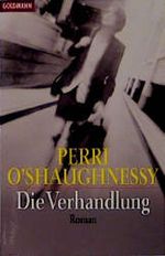 Die Verhandlung Cover des Buches Die Verhandlung (ISBN: 9783442436798)