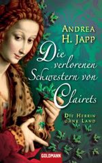 Die verlorenen Schwestern von Clairets Cover des Buches Die verlorenen Schwestern von Clairets (ISBN: 9783442466429)