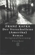 Die Verschollene. Neuausgabe von ' Amerika' Cover des Buches Die Verschollene. Neuausgabe von ' Amerika' (ISBN: 9783596115877)