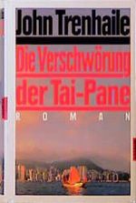 Die Verschwörung der Tai- Pane Cover des Buches Die Verschwörung der Tai- Pane (ISBN: 9783442303885)