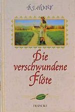 Die verschwundene Flöte Cover des Buches Die verschwundene Flöte (ISBN: 9783861223917)