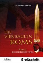 Die vier Säulen Roms II - Sonderformat Großschrift Cover des Buches Die vier Säulen Roms II - Sonderformat Großschrift (ISBN: 9783862545957)