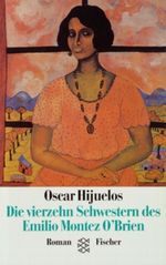 Die vierzehn Schwestern des Emilio Montez O'Brien Cover des Buches Die vierzehn Schwestern des Emilio Montez O'Brien (ISBN: 9783100335050)