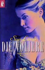 Die Voliere Cover des Buches Die Voliere (ISBN: 9783548242507)