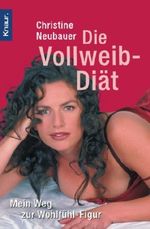 Die Vollweib-Diät Cover des Buches Die Vollweib-Diät (ISBN: 9783426776896)