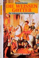 Die weissen Götter Cover des Buches Die weissen Götter (ISBN: 9783893500673)