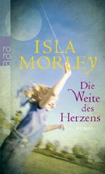 Die Weite des Herzens Cover des Buches Die Weite des Herzens (ISBN: 9783499248047)