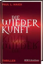 Die Wiederkunft Cover des Buches Die Wiederkunft (ISBN: 9783417262827)