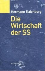 Die Wirtschaft der SS Cover des Buches Die Wirtschaft der SS (ISBN: 9783936411041)