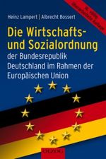 Die Wirtschafts- und Sozialordnung der Bundesrepublik Deutschland Cover des Buches Die Wirtschafts- und Sozialordnung der Bundesrepublik Deutschland (ISBN: 9783789282058)