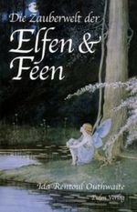 Die Zauberwelt der Elfen & Feen Cover des Buches Die Zauberwelt der Elfen & Feen (ISBN: 9783891024645)